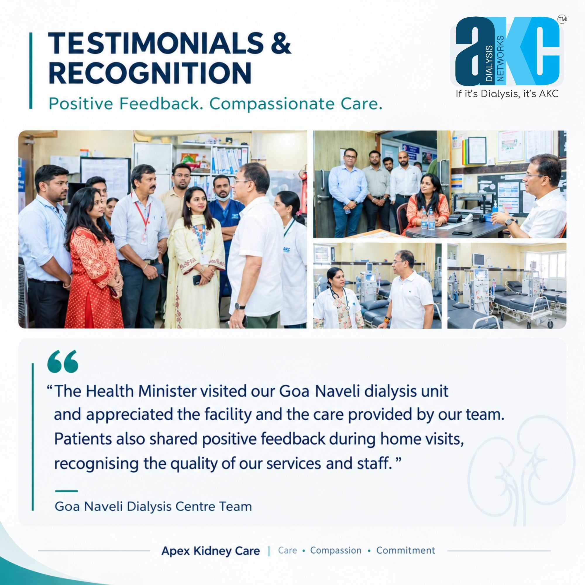 Testimonials and recognition: the Health Minister visited the Goa Naveli dialysis unit and appreciated the facility and the care provided by the team. Photographs show the visit and the centre's dialysis floor.